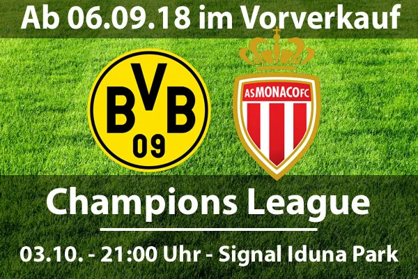 BVB Fans aufgepasst! Vorverkauf UEFA Champions League Borussia Dortmund gegen AS Monaco